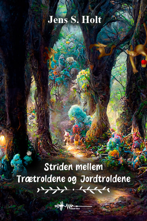 Striden mellem Trætroldene &amp; Jordtroldene