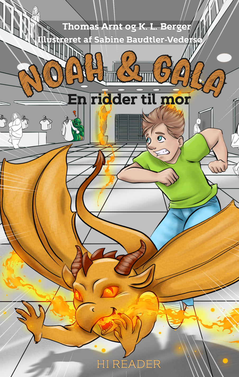 Noah &amp; Gala: En ridder til mor