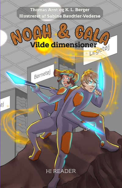 Noah & Gala: Vilde dimensioner