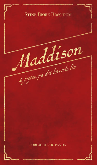 Maddison & jagten på det levende liv