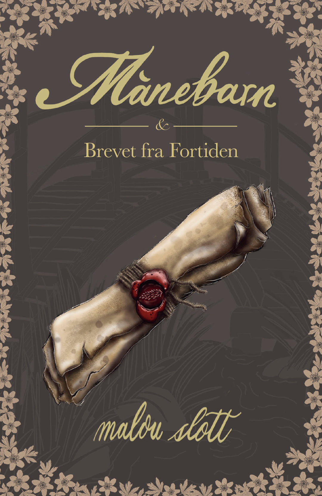 Månebarn &amp; Brevet fra Fortiden