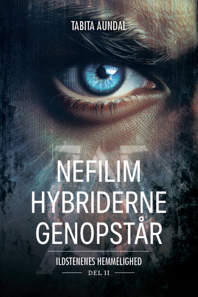 Nefilim-hybriderne genopstår