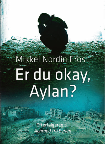 Er du okay, Aylan?