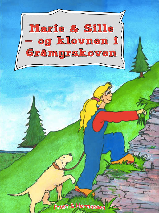 Marie &amp; Sille - og Klovnen i Gråmyrskoven