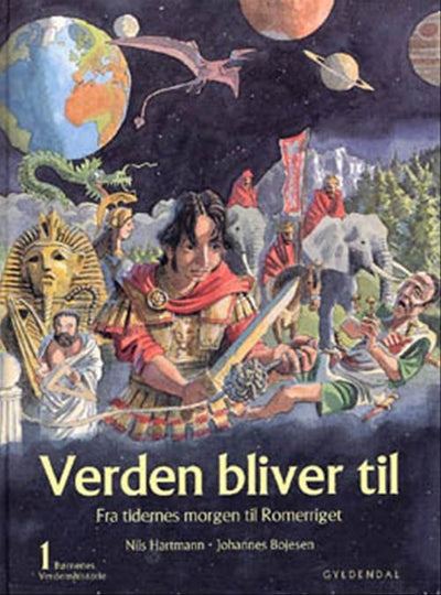 Børnenes verdenshistorie, Verden bliver til, Bind 1