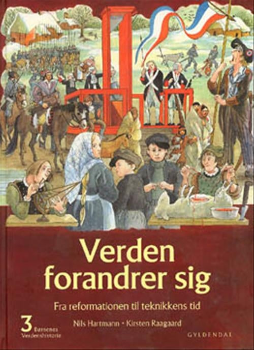 Børnenes verdenshistorie 3 - Verden forandrer sig