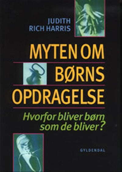 Myten om børns opdragelse