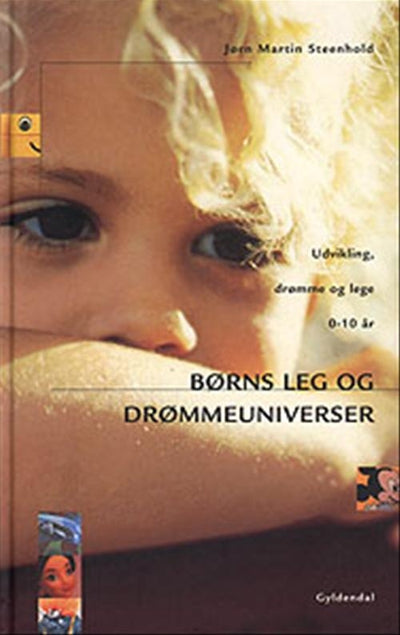 Børns leg og drømmeuniverser
