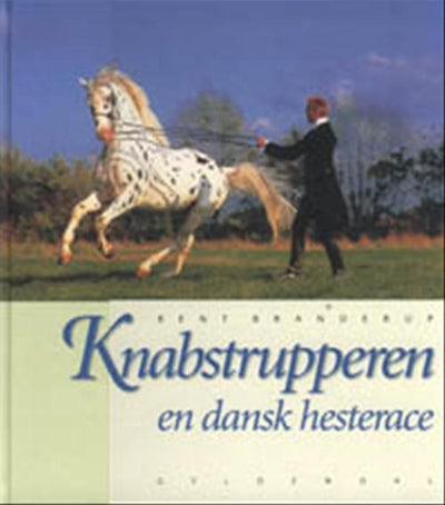 Knabstrupperen - en dansk hesterace