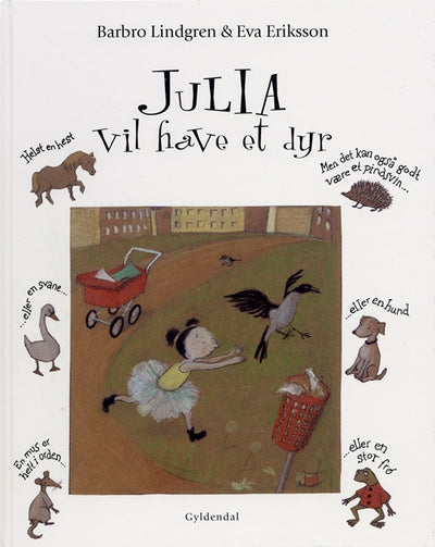 Julia vil have et dyr