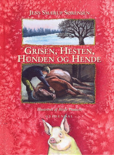Grisen, hesten, hunden og hende