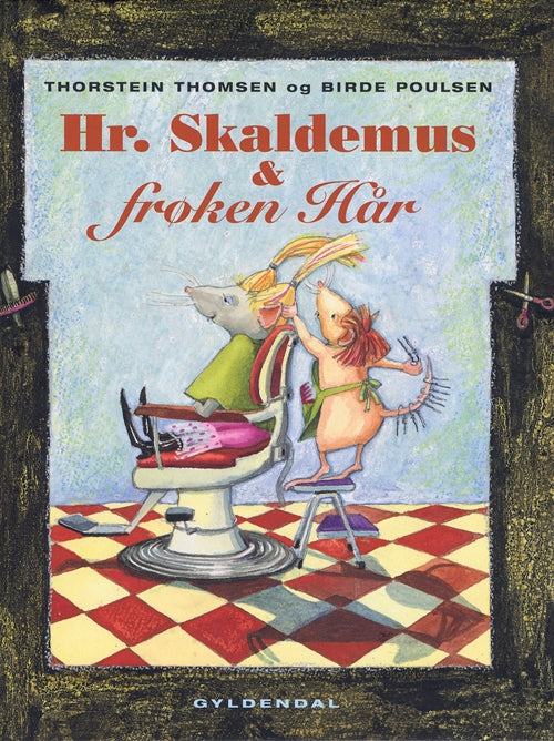 Hr. Skaldemus og frøken Hår