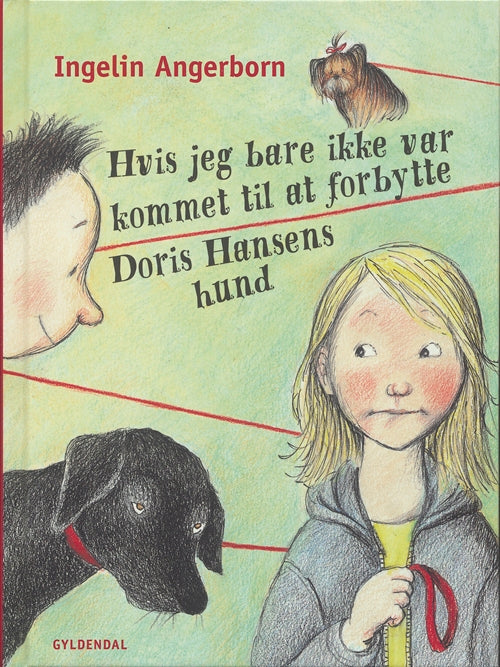 Hvis jeg bare ikke var kommet til at forbytte Doris Hansens hund