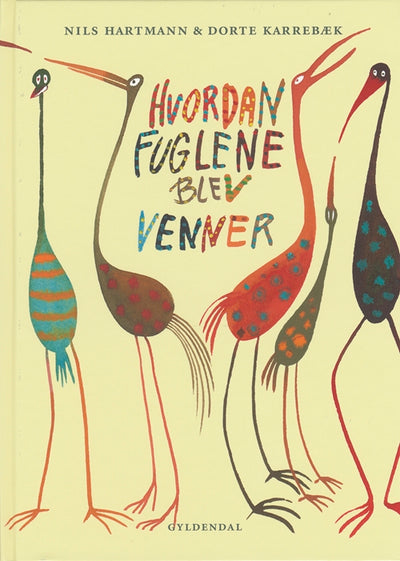 Hvordan fuglene blev venner og andre eventyr