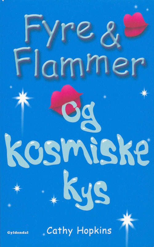 Fyre &amp; Flammer 2 - Fyre &amp; Flammer og kosmiske kys