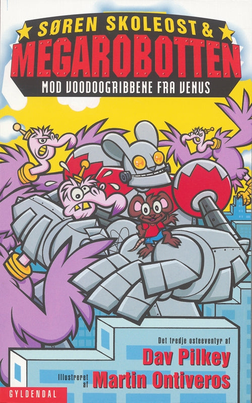 Søren Skoleost &amp; Megarobotten mod Voodoogribbene fra Venus