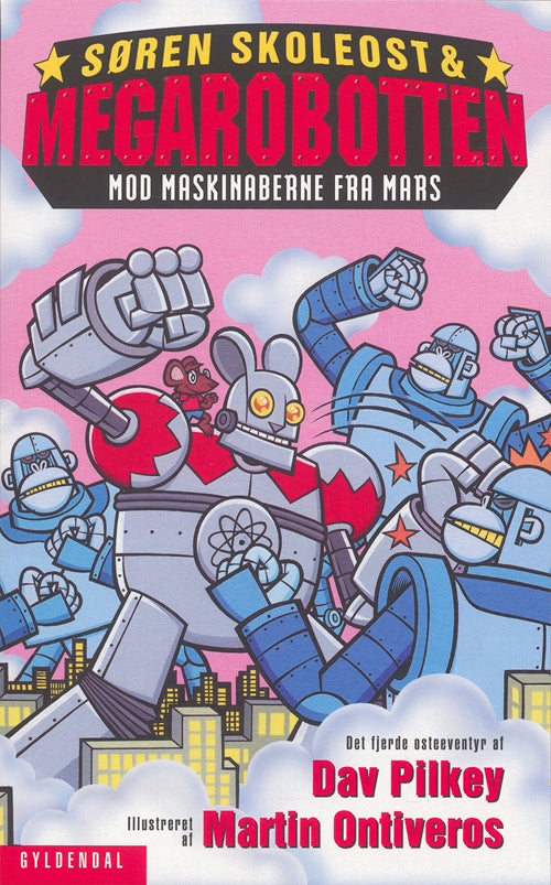 Søren Skoleost &amp; Megarobotten mod Maskinaberne fra Mars