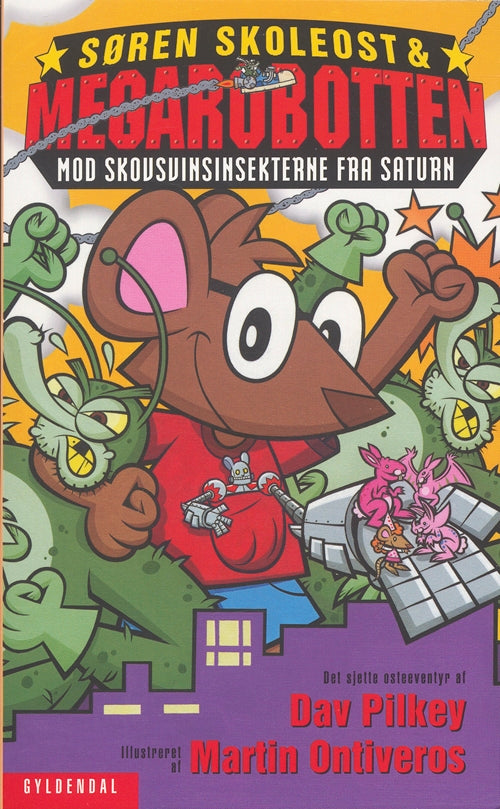 Søren Skoleost &amp; Megarobotten mod Skovsvinsinsekterne fra Saturn