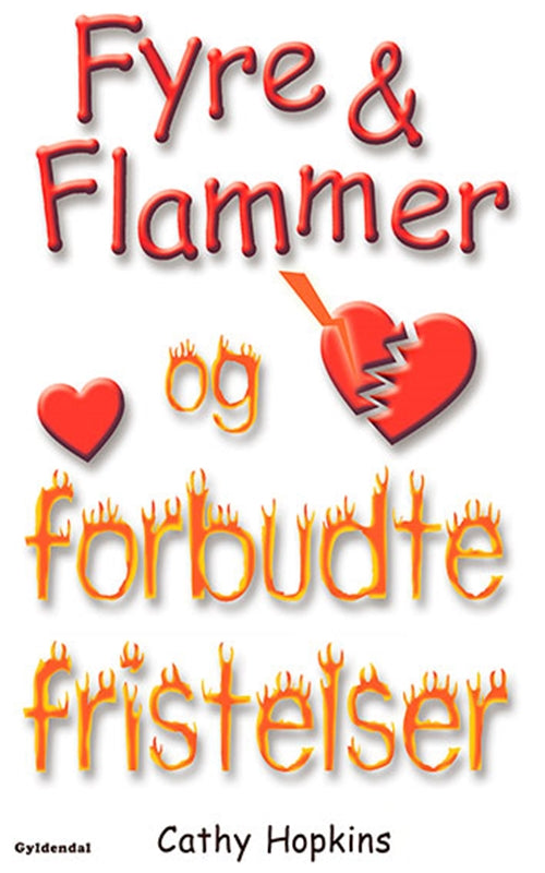 Fyre &amp; Flammer 8 - Fyre &amp; Flammer og forbudte fristelser