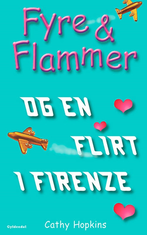Fyre &amp; Flammer 9 - Fyre &amp; Flammer og en flirt i Firenze