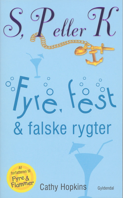 S, P eller K 3 - Fyre, fest og falske rygter