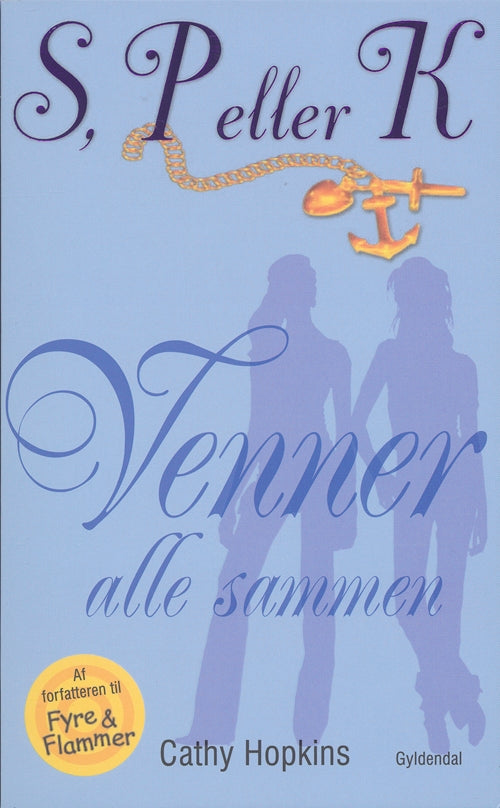 S, P eller K 8 - Venner alle sammen