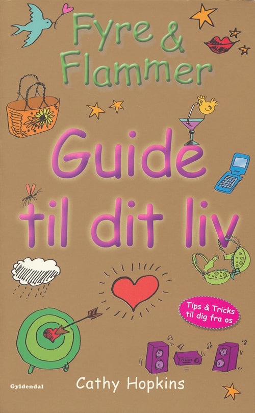 Fyre &amp; Flammer - Guide til dit liv