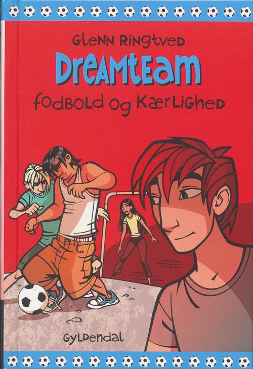 DREAMTEAM 6 Fodbold og kærlighed