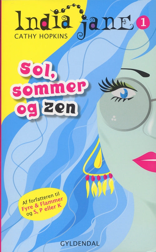 India Jane 1 - Sol, sommer og zen
