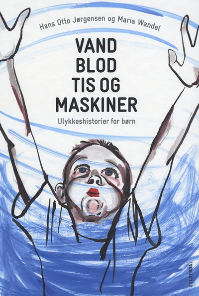 Vand, blod, tis og maskiner