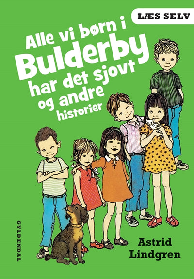 Læs selv Alle vi børn i Bulderby har det sjovt og andre historier