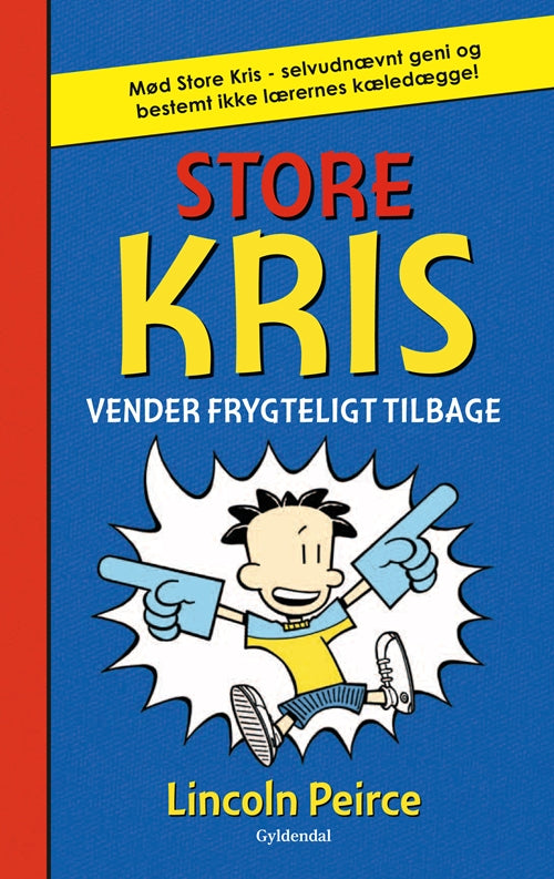 Store Kris 2 - Store Kris vender frygteligt tilbage