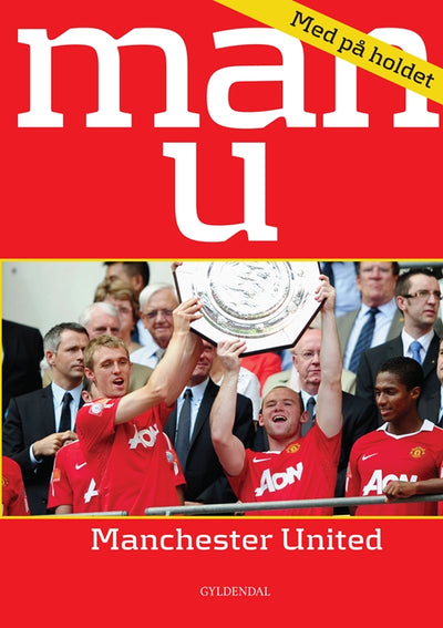 Med på holdet. Man U - Manchester United