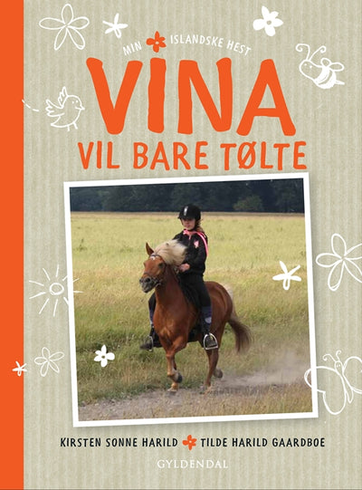 Vina vil bare tølte