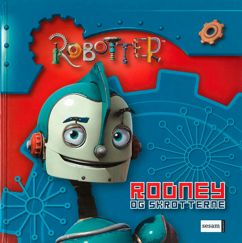 Robotter - Rodney og skrotterne