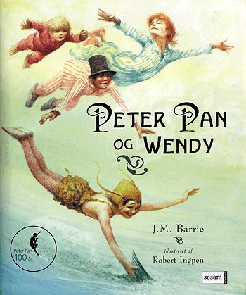 Robert Ingpen: Peter Pan og Wendy