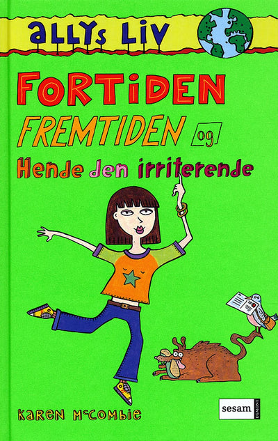 Fortiden, fremtiden og hende den irriterende