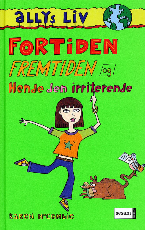 Fortiden, fremtiden og hende den irriterende