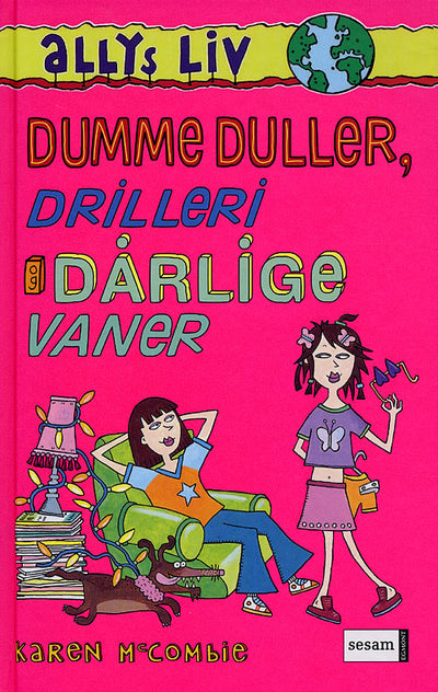 Dumme duller, drilleri og dårlige vaner