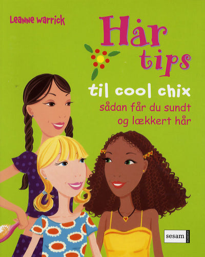 Hårtips til cool chix