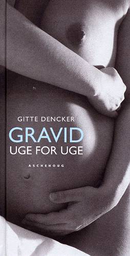 Gravid - uge for uge