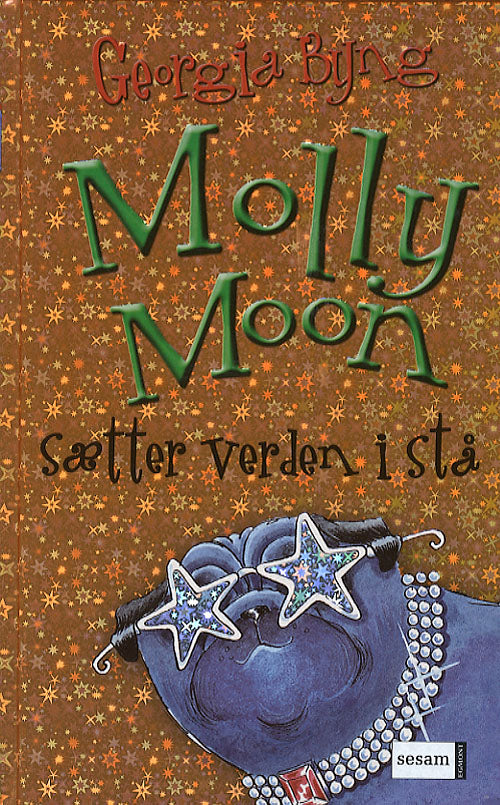 Molly Moon sætter verden i stå