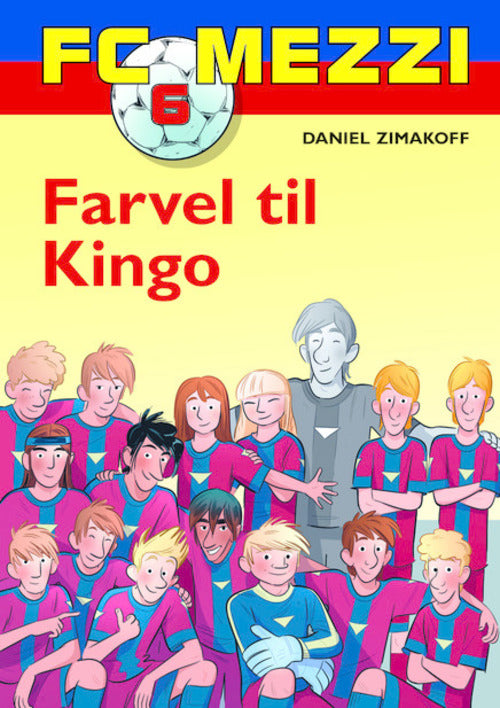 FC Mezzi 6: Farvel til Kingo