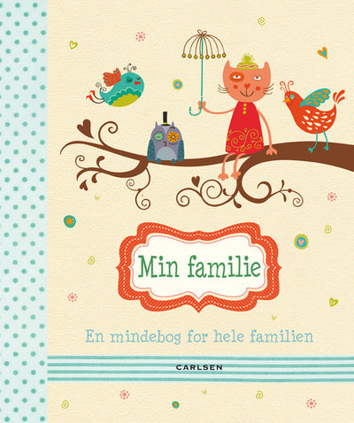 Min familie - en mindebog for hele familien