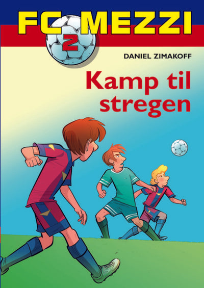 FC Mezzi 2: Kamp til stregen