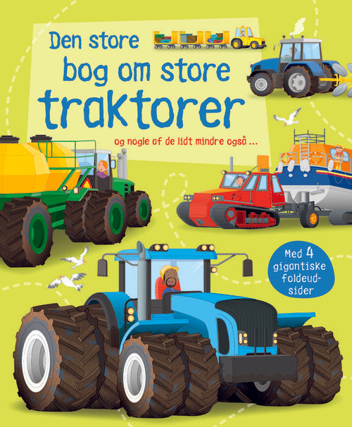 Den store bog om store traktorer og om nogle lidt mindre også ...