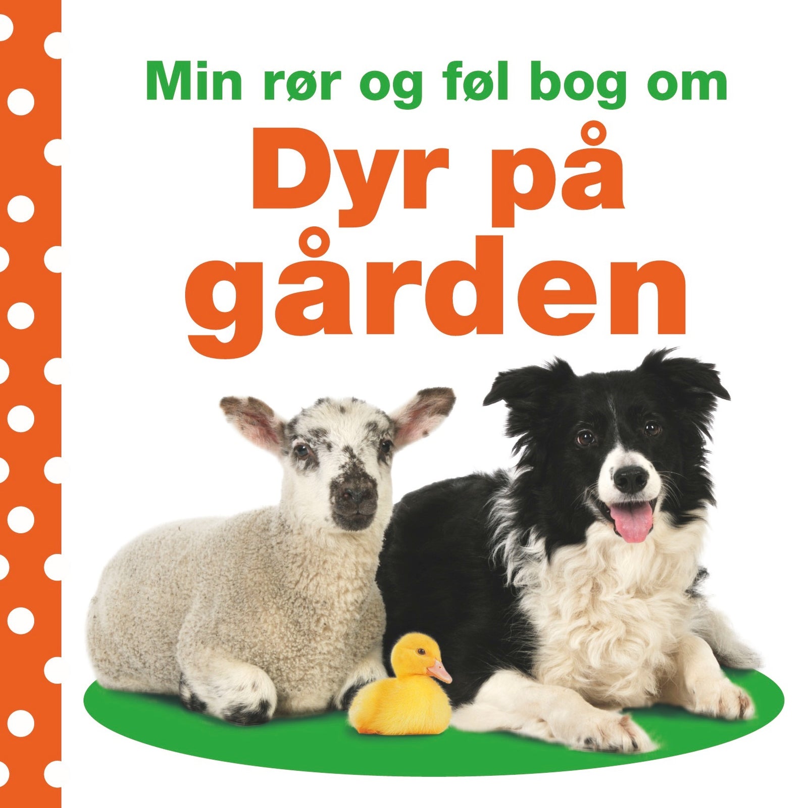 Min rør og føl-bog om - Dyr på gården