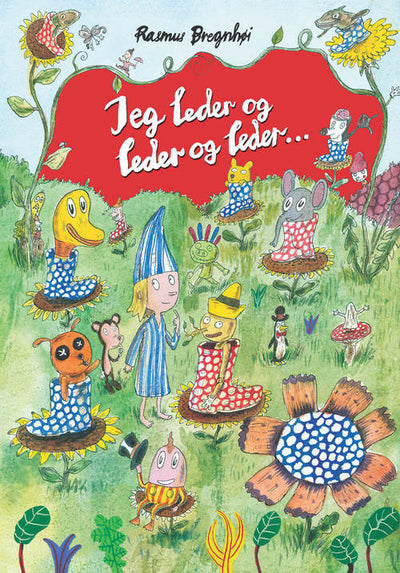 Jeg leder og leder og leder...