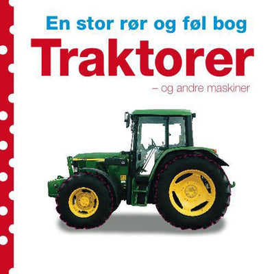 En stor rør og føl bog - Traktorer og andre maskiner
