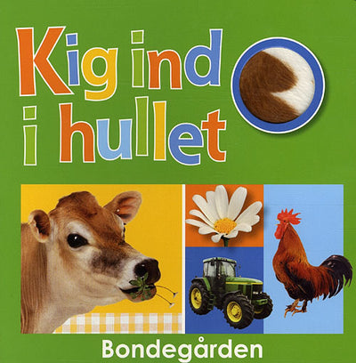 Kig ind i hullet! Bondegården